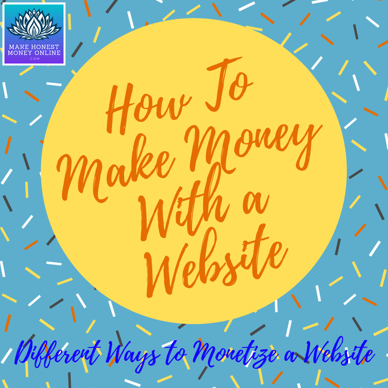 How to Make Money with a Website_ Different Ways to Monetize a Website