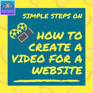 Simple Steps on How to Create a Video for a Website