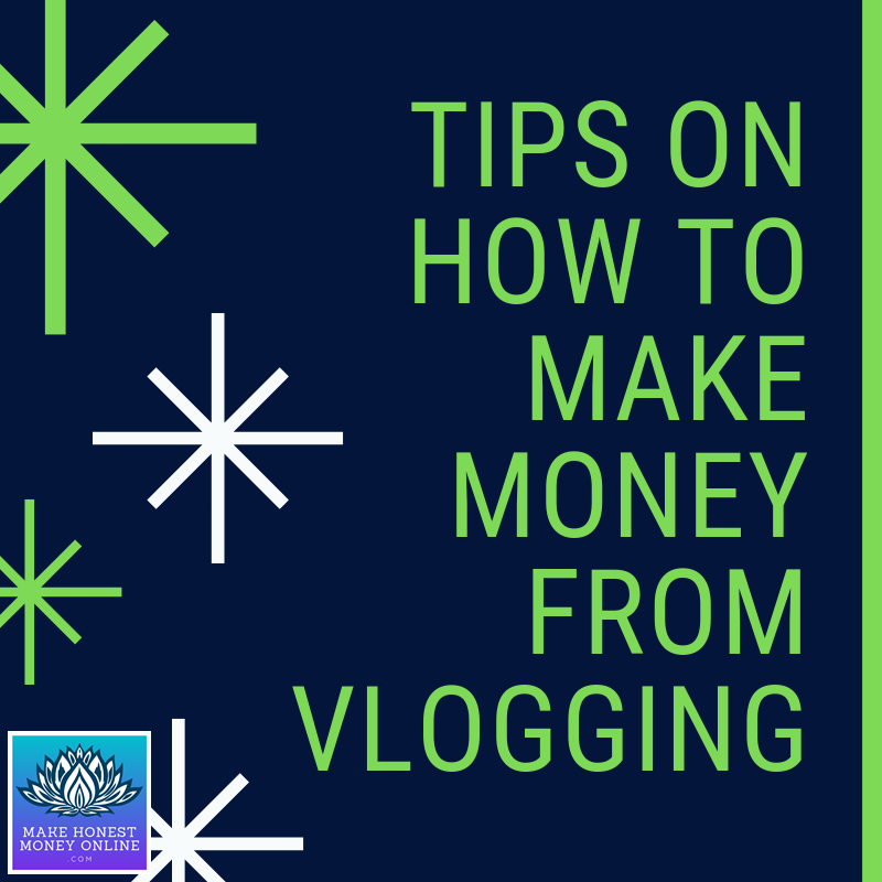 Tips on How To Make Money From Vlogging