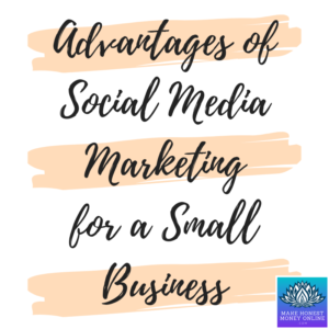 Advantages of Social Media Marketing for a Small Business