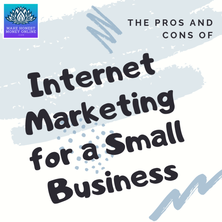 The Pros and Cons of Marketing for a Small Business Make